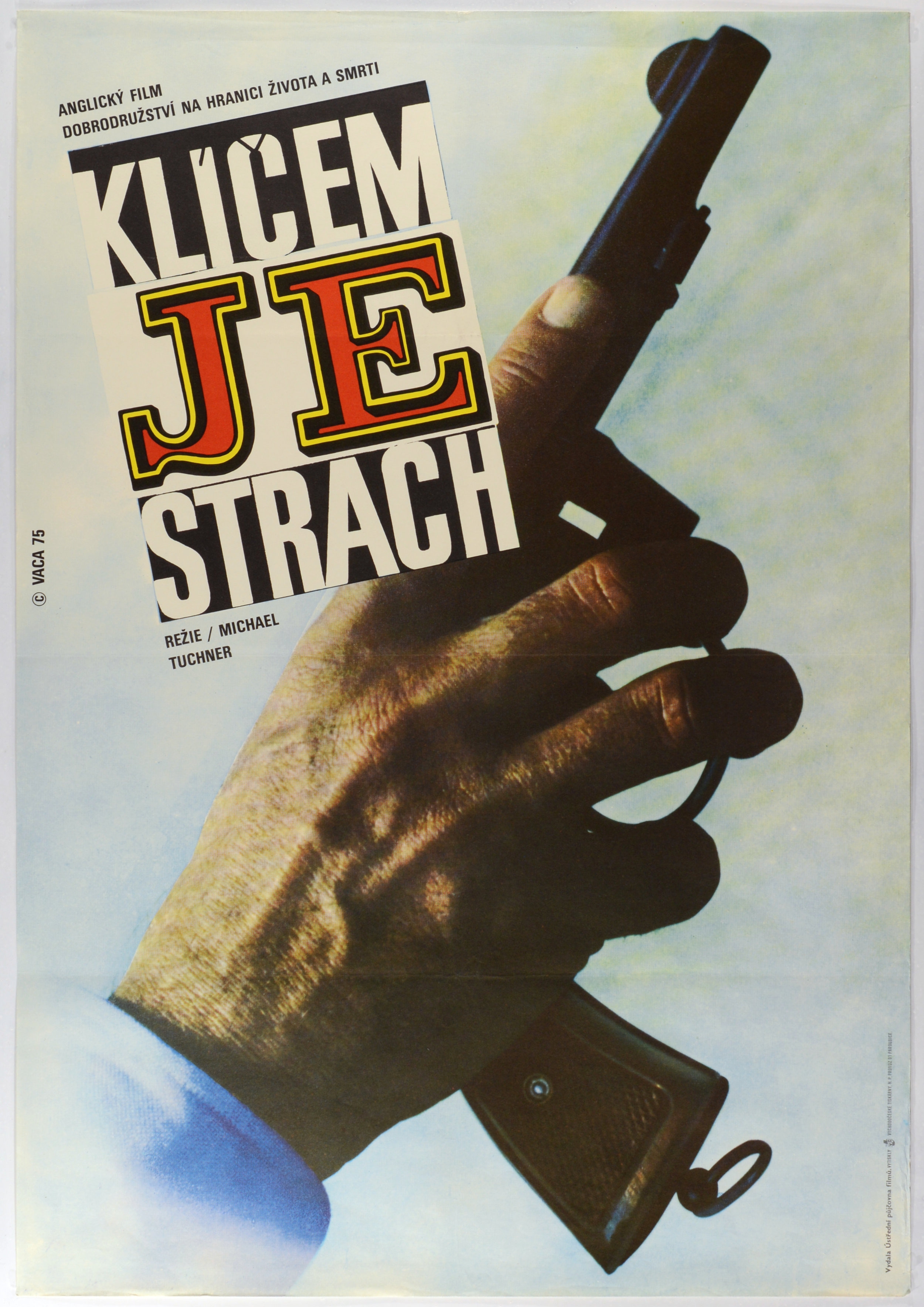 KLÍČEM JE STRACH (FEAR IS THE KEY) by Karel Vaca, 1975