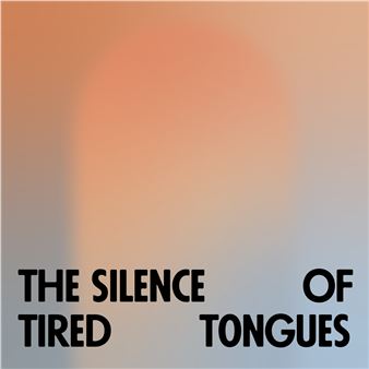The Silence of Tired Tongues - Framer Framed