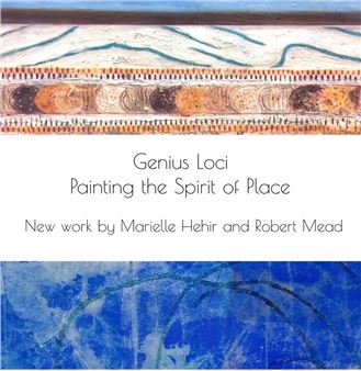 Marielle Hehir & Robert Mead: Genius Loci - Art in Perpetuity Trust Gallery