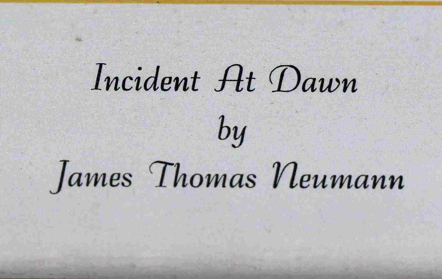 James Thomas Neumann | INCIDENT AT DAWN | MutualArt