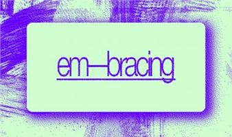 Em-bracing - The LAB, Dublin