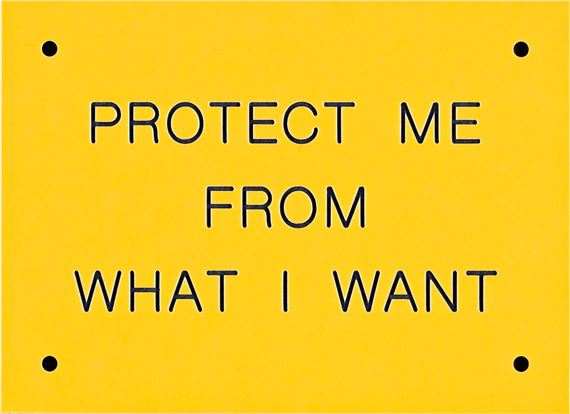Jenny Holzer | Protect Me From What I Want. (1990) | MutualArt
