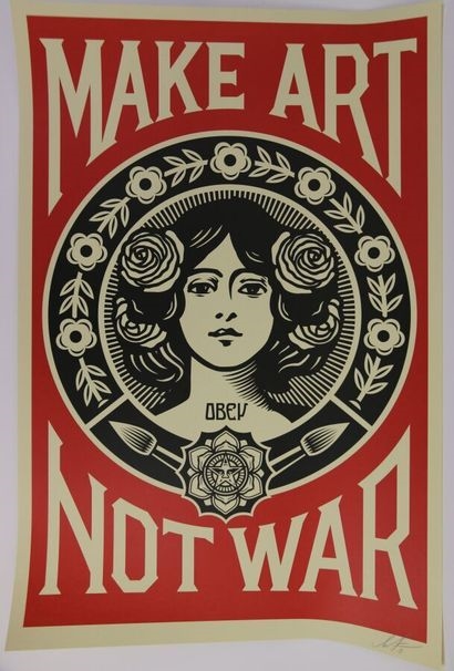 Make art not war by Shepard Fairey, 2021