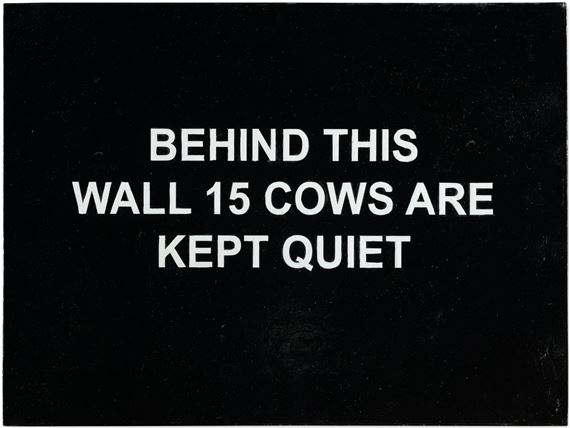 Behind This Wall 15 Cows Are Kept Quiet by Laure Prouvost, Executed in 2011