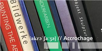 Accrochage // [akrɔˈʃaːʒə] - Galerie Robert Drees