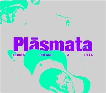 Plásmata: Bodies, Dreams, and Data - Onassis Stegi Athens