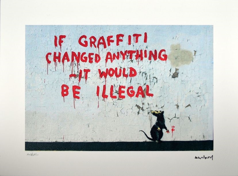 If Graffiti Changed Anything It Would Be Illegal Banksy | If Graffiti Changed Anything It Would Be Illegal | MutualArt