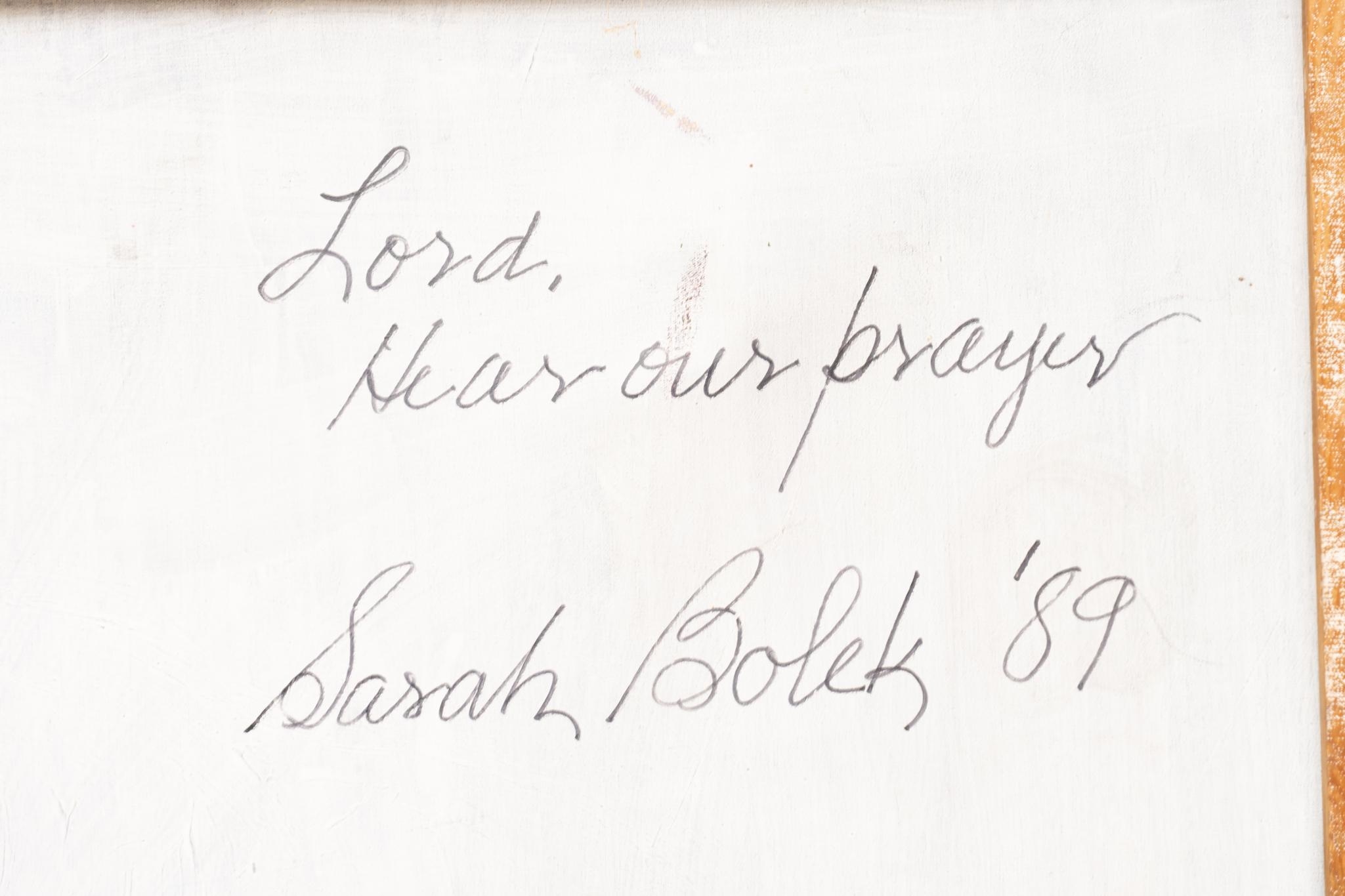 Artwork by Sarah Bolek, Lord Hear Our Prayer, Made of oil on canvas