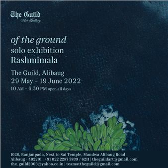 Rashmimala: Of The Ground - The Guild Art Gallery, Mumbai