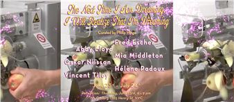 The Next time I am Dreaming, I Will Realize That I’m Dreaming - NO Gallery