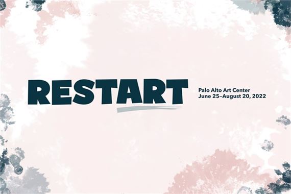 Restart - Palo Alto Art Center