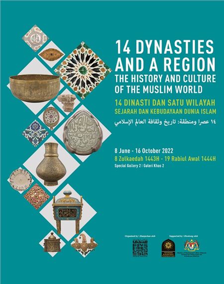 14 Dynasties and a Region: The History and Culture of the Muslim World - Islamic Arts Museum Malaysia