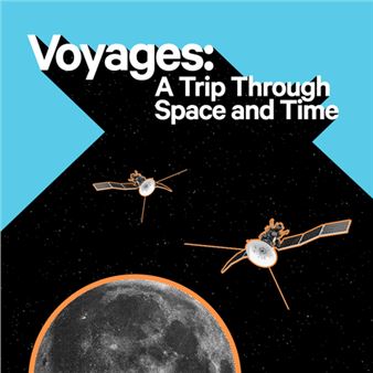 Voyages: A Trip Through Space and Time - Cade Museum