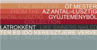 Like Sinners Nailed To The Cross Of Space And Time - MODEM, the Centre for Modern and Contemporary Arts