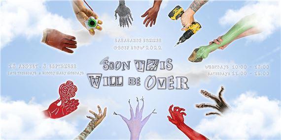 Soon This Will Be Over: The Sarabande Summer Group Show 2022 - Sarabande Foundation