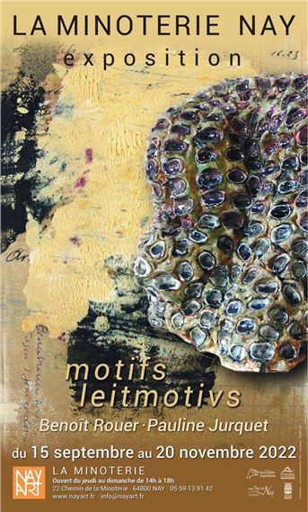 Pauline Jurquet & Benoît Rouer: Motifs Leitmotivs - La Minoterie Nay