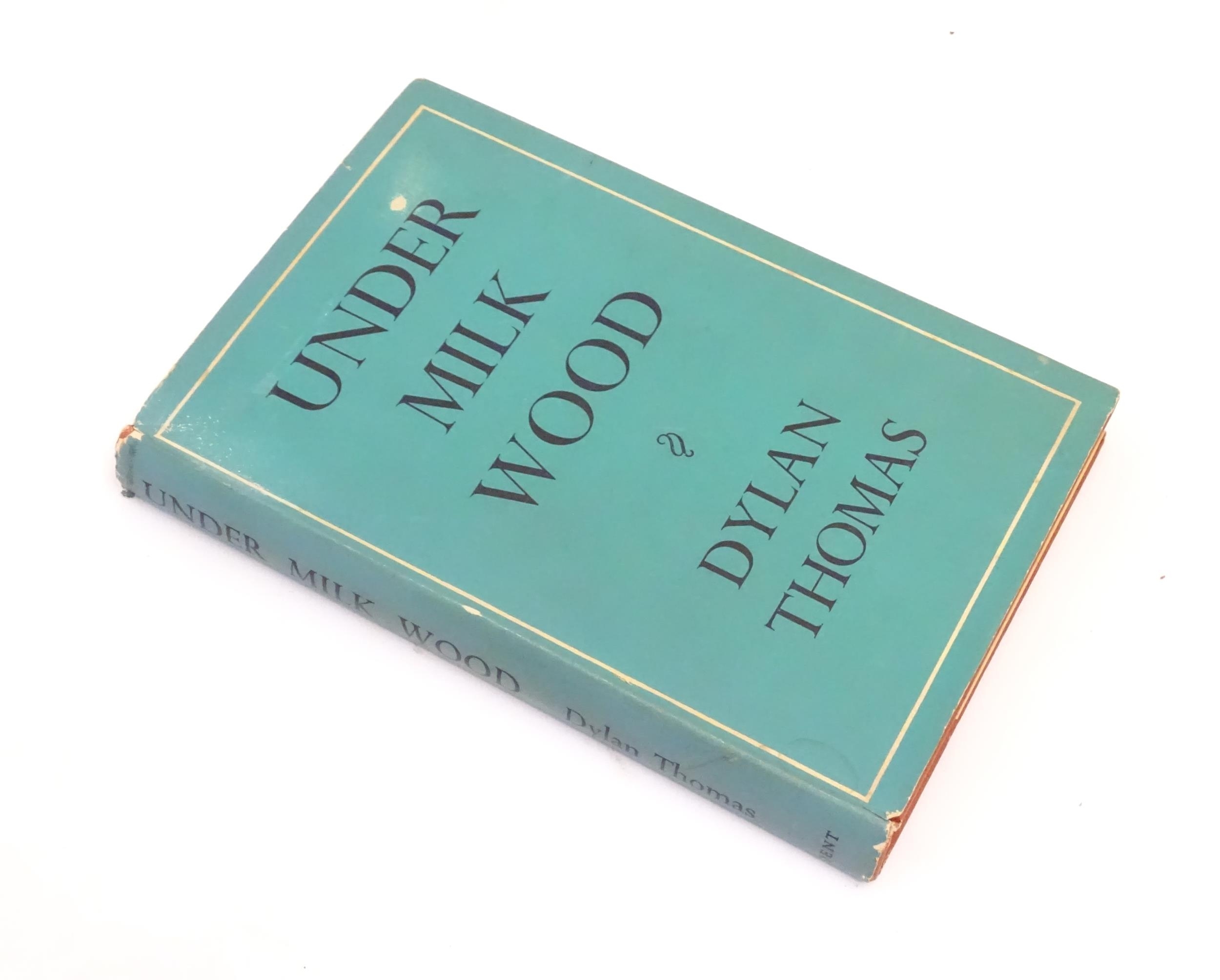 Dylan Thomas | Book: Under Milk Wood, by Dylan Thomas, with preface and ...