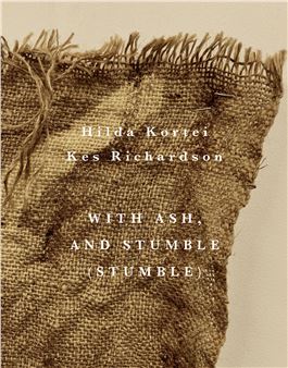 Hilda Kortei & Kes Richardson: With Ash, And Stumble (Stumble) - Fold Gallery