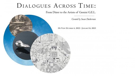 Dialogues Across Time: From Durer to the Artists of Gemini G.E.L. - Gemini G.E.L. at Joni Moisant Weyl