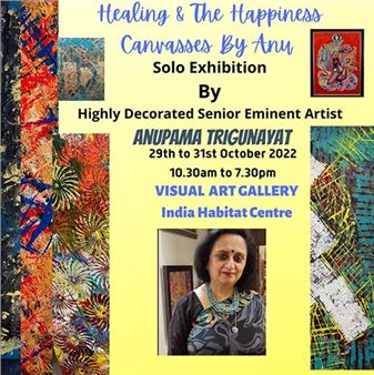 Anu Trigunayat: Healing & Happiness - India Habitat Centre (IHC)