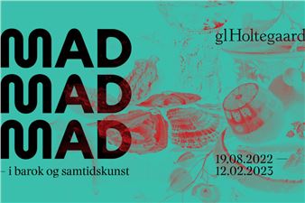 MAD MAD MAD - Gammel Holtegaard