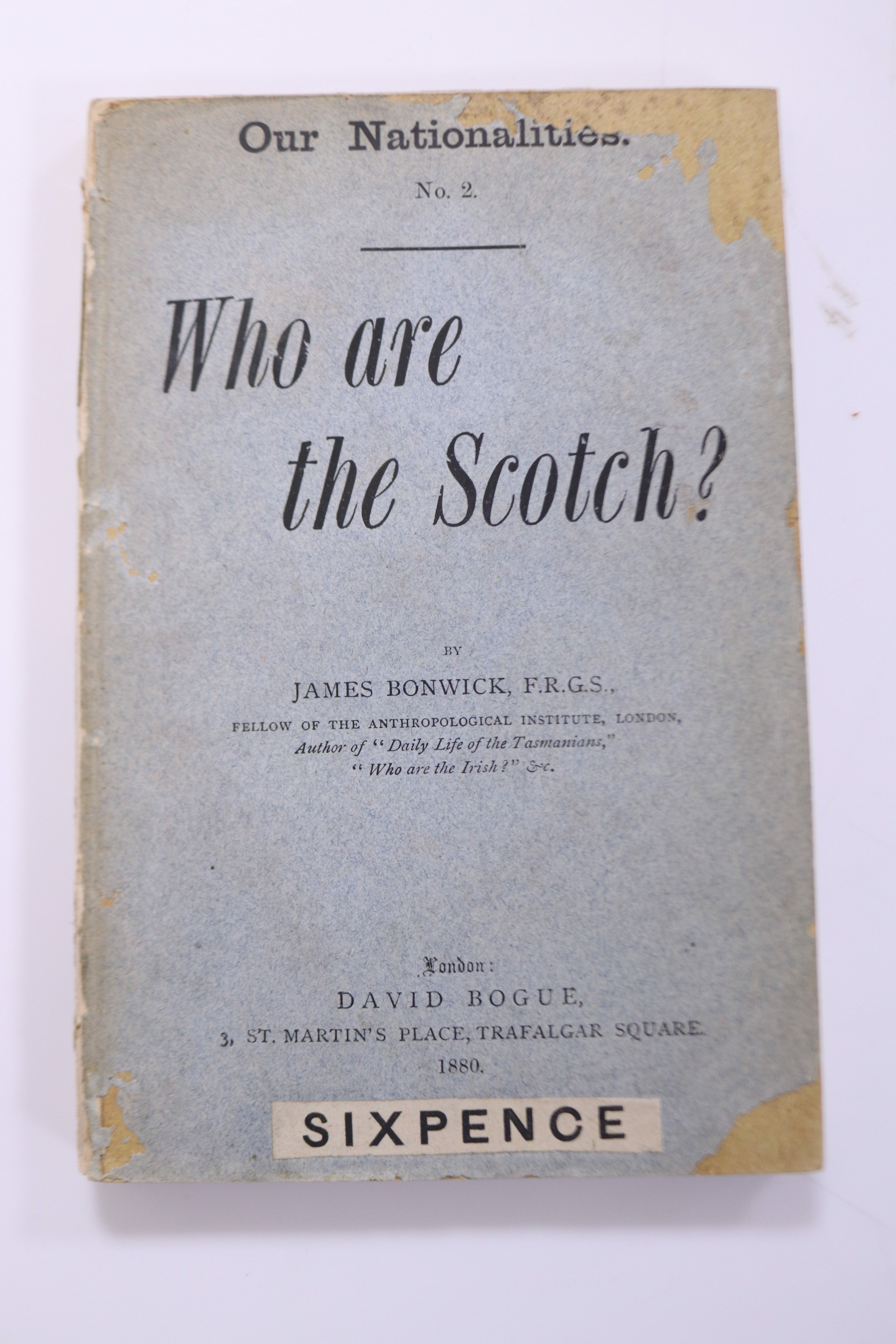 James Bonwick | Our Nationalities. No. 2: Who are the Scotch? London ...