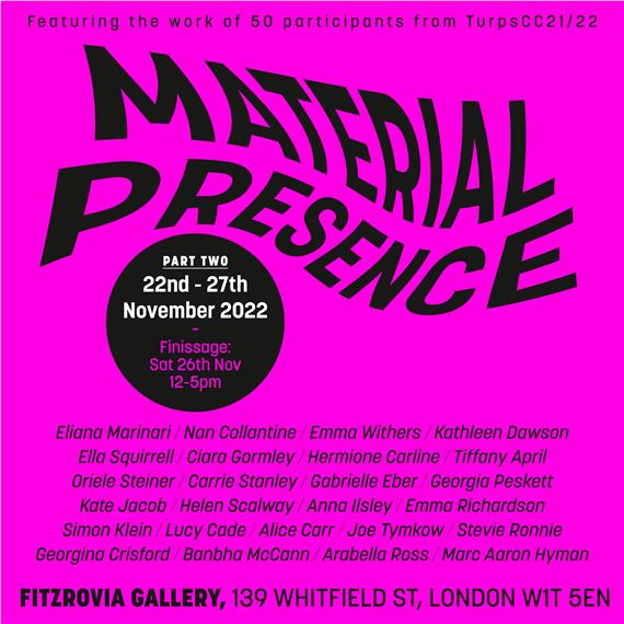 Material Presence, Part II - The Fitzrovia Gallery
