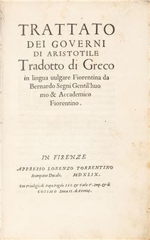 Aristotle's Treatise on Governments translated from Greek into the Florentine vernacular by Bernardo Segni Gentil'huomo & Accademico Fiorentino - Bernardo Segni