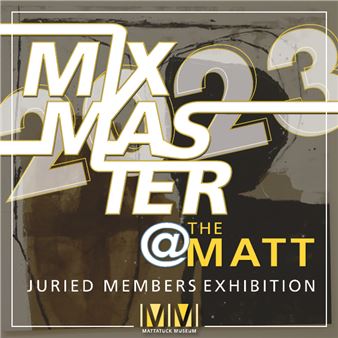 Mixmaster Juried Members’ Exhibition - The Mattatuck Museum Arts & History Center