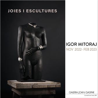 Igor Mitoraj: Joies i Escultures - Galería Joan Gaspar, Barcelona