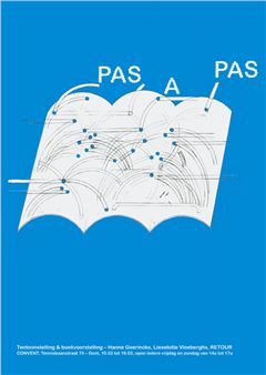 Convent Invites: pas a pas - CONVENT Space for Contemporary Art