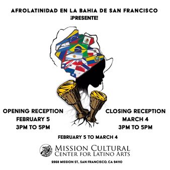 Afrolatinidad en la Bahia de San Francisco ¡PRESENTE! - Mission Cultural Center for Latino Arts