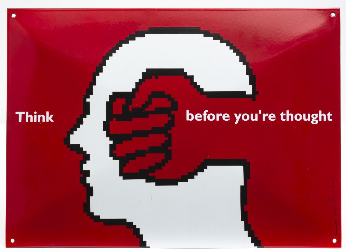 Artwork by Günther Rambow, "Think before you're thought", 1995. Enamel on metal. Signed, marked "e. a." and dated., Made of Enamel on metal