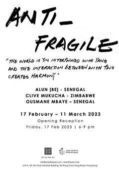 Anti-Fragile - Sin Sin Fine Art, Wong Chuk Hang