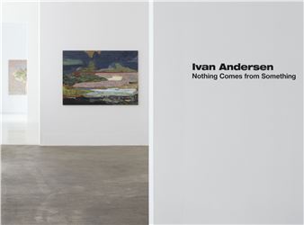 Ivan Andersen: Nothing Comes from Something - Galleri Bo Bjerggaard