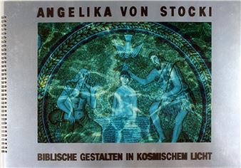 Biblische Gestalten in kosmischem Licht - Angelika von Stocki