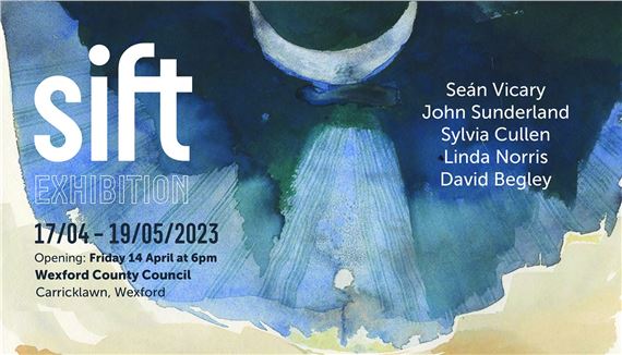 Sift Exhibition: Ancient Connections - Wexford Arts Centre