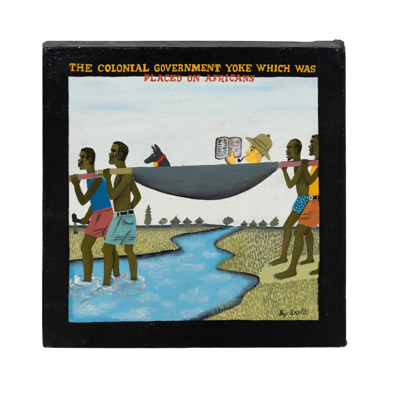 Stevan Skpta The Colonial Government Yoke Which Was Place On Africans