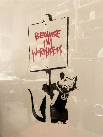 Banksy | Because I'm worthless | MutualArt