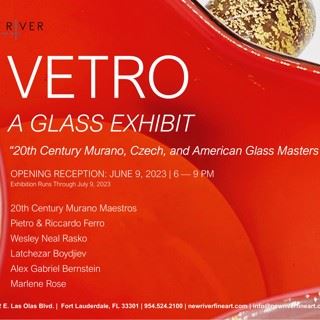 VETRO - A Glass Show: 20th Century Murano, Czech, and American Glass Masters - New River Fine Art