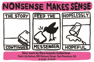 Risa Iwasaki Culbertson: Nonsense Makes Sense - Park Life