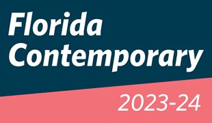 Florida Contemporary 2023-24 - Artis—Naples, The Baker Museum