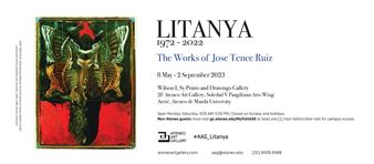 Litanya, 1972-2022: The Works Of Jose Tence Ruiz - Ateneo Art Gallery