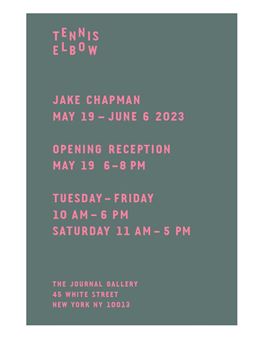 Jake Chapman: Tennis Elbow 118 - The Journal Gallery