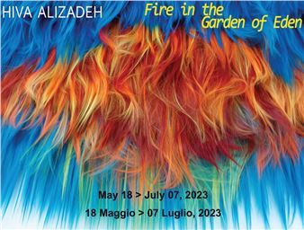 Hiva Alizadeh: Fire In The Garden Of Eden - The Flat - Massimo Carasi 