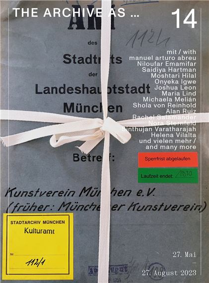THE ARCHIVE AS ... - Kunstverein München