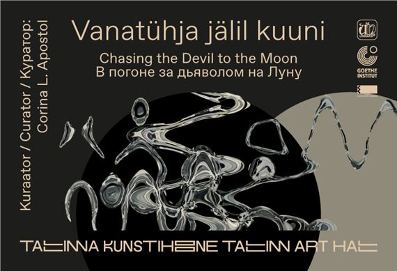 Chasing the Devil to the Moon - Tallinn City Gallery