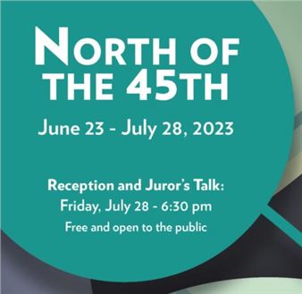 2023 North Of The 45th Annual Juried Exhibition - DeVos Art Museum