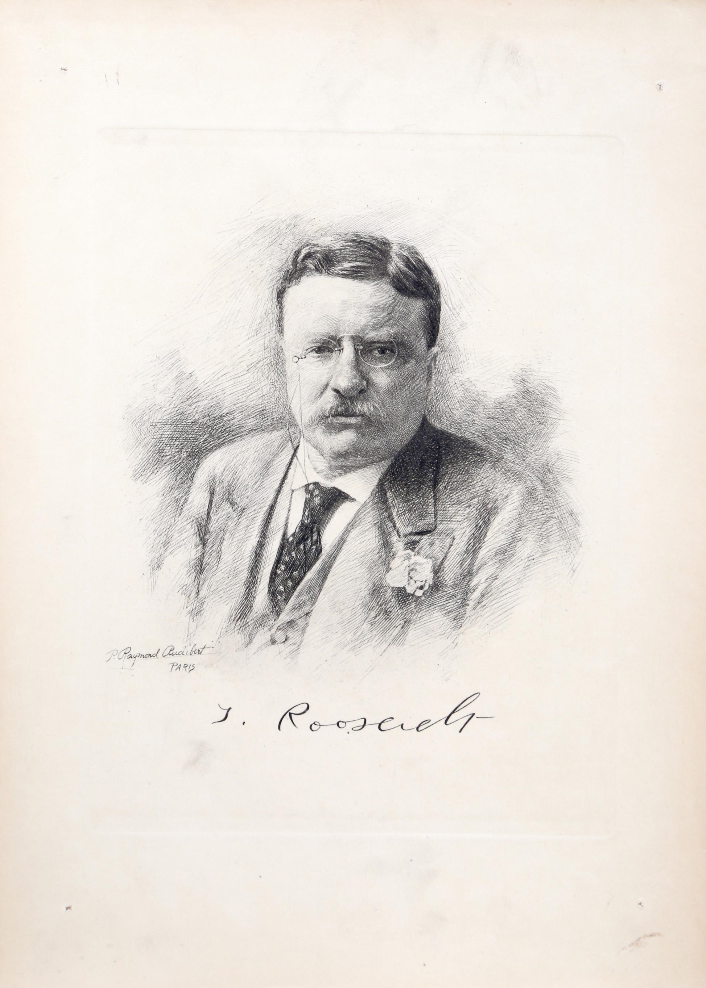 Artwork by P. Raymond Audibert, THEODORE ROOSEVELT FROM THE PRESIDENTS OF THE UNITED STATES, Made of ETCHING