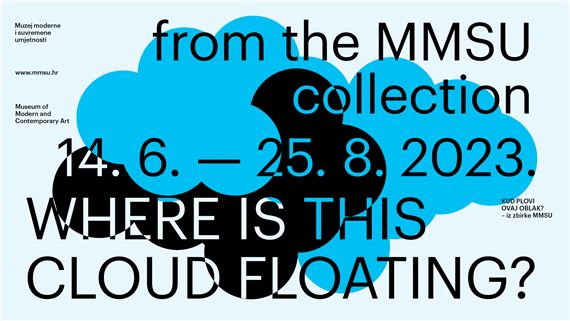 Where Is This Cloud Floating? - Museum of Modern and Contemporary Art, Rijeka